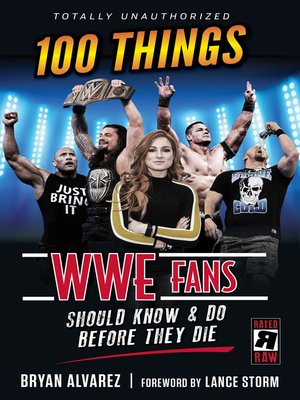 cover image of 100 Things WWE Fans Should Know &amp; Do Before They Die